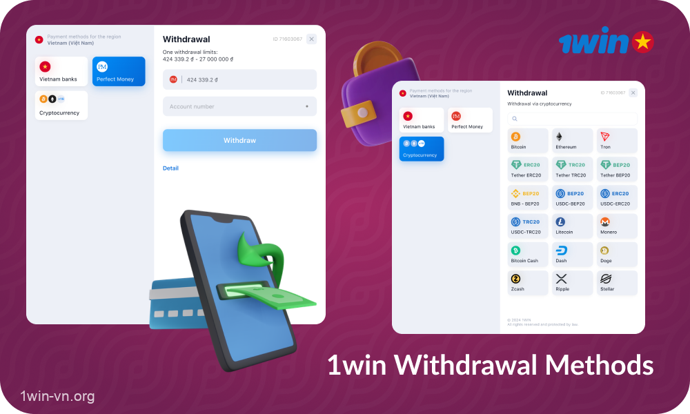 Vietnamese 1win players can withdraw their winnings through several secure payment systems